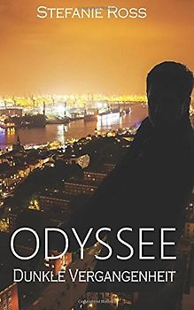Odyssee - Dunkle Vergangenheit: LKA/SEALs (LKA / SEAL (Hamburg), Band 8)