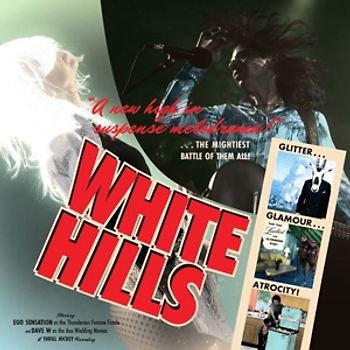 White Hills - Glitter Glamour Atrocity