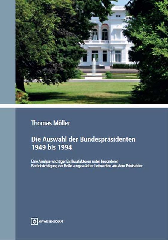 Die Auswahl der Bundespräsidenten 1949 bis 1994