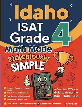 Idaho ISAT Grade 4 Math Made Ridiculously Simple