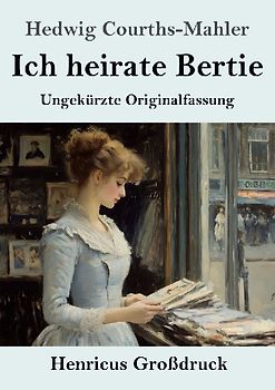Ich heirate Bertie (Großdruck)