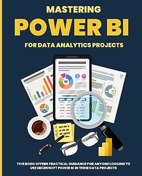 Mastering POWER BI  for Data Analytics Projects