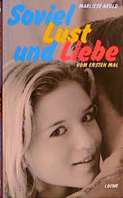 Soviel Lust und Liebe