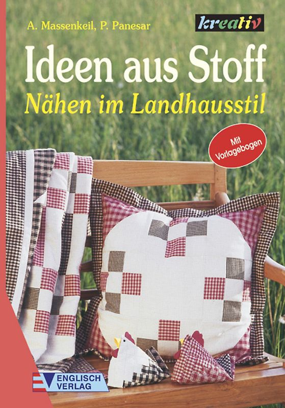 Ideen aus Stoff. Nähen im Landhausstil
