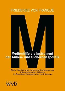 Medienhilfe als Instrument der Außen- und Sicherheitspolitik