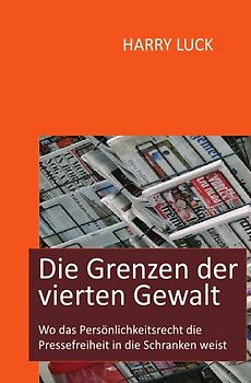 Die Grenzen der vierten Gewalt