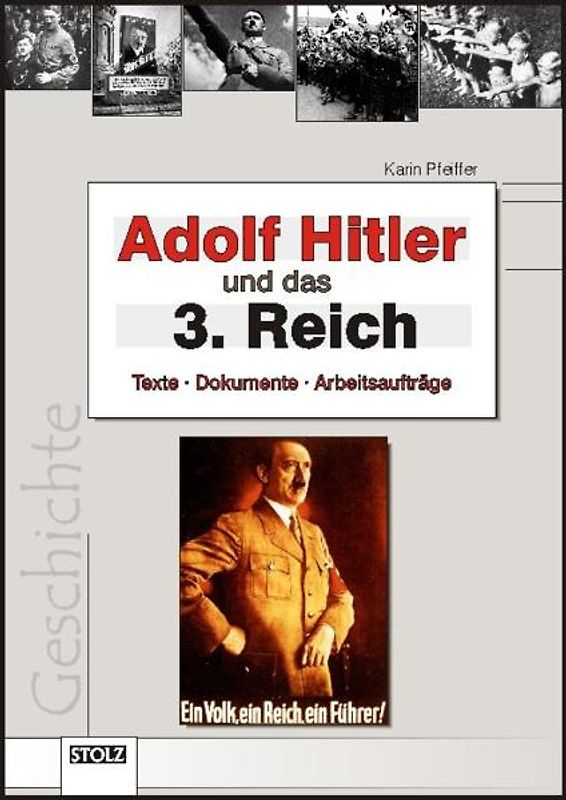 Adolf Hitler und das Dritte Reich. Ein Versuch zu verstehen