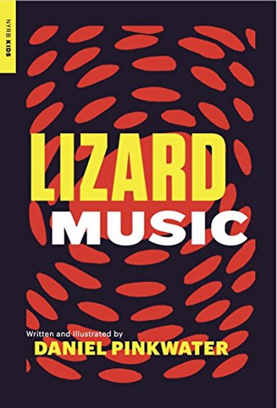 Lizard Music (New York Review of Books Children's Collection)