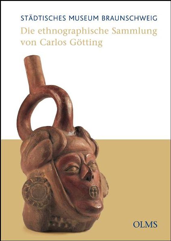 "In 64 Tagen um die Welt". Die ethnographische Sammlung von Carlos Götting