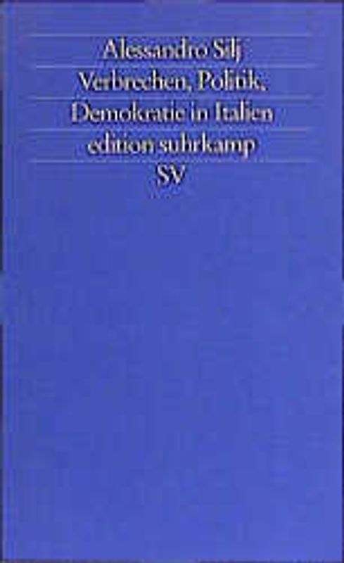Verbrechen, Politik, Demokratie in Italien 1943-1993