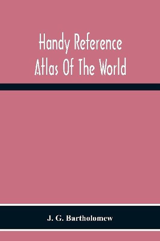 Handy Reference Atlas Of The World