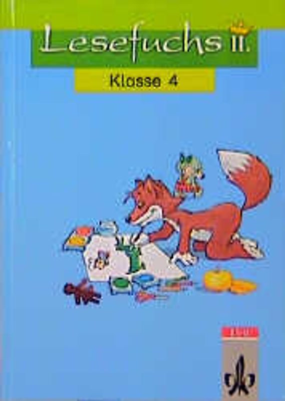 Lesefuchs II - Ausgabe mit reformierter Rechtschreibung und Zeichensetzung