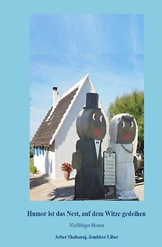 Humor ist das Nest, auf dem Witze gedeihen