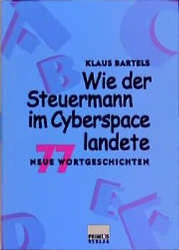 Wie der Steuermann im Cyberspace landete