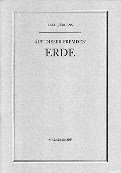 Auf dieser fremden Erde.