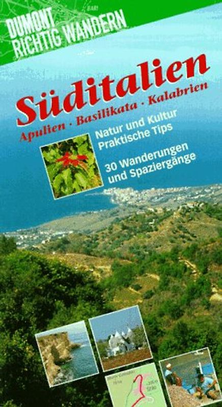 Süditalien. Apulien - Kalabrien - Basilikata. 36 Wanderungen