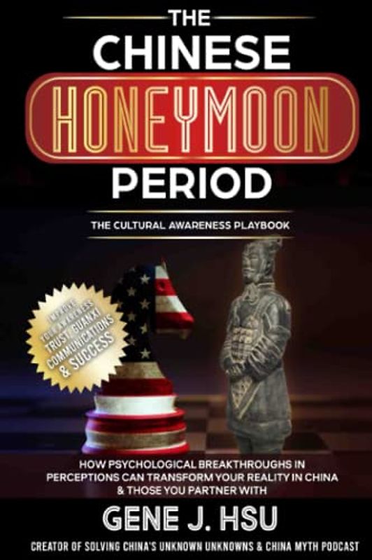 The Chinese Honeymoon Period: How Psychological Breakthroughs In Perceptions Can Transform Your Reality In China & Those You Partner With