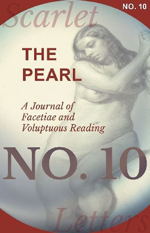 The Pearl - A Journal of Facetiae and Voluptuous Reading - No. 10
