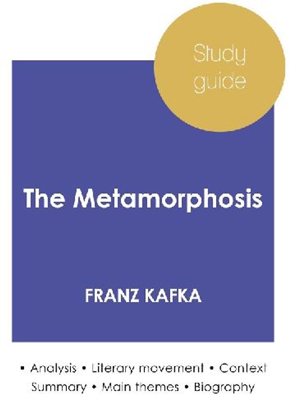 Study guide The Metamorphosis by Franz Kafka (in-depth literary analysis and complete summary)