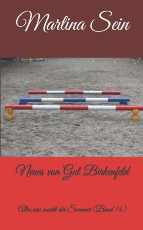 Neues von Gut Birkenfeld: Alles neu macht der Sommer