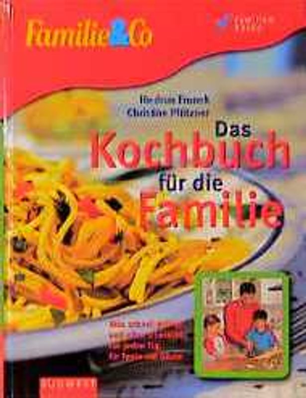 Das Kochbuch für die Familie