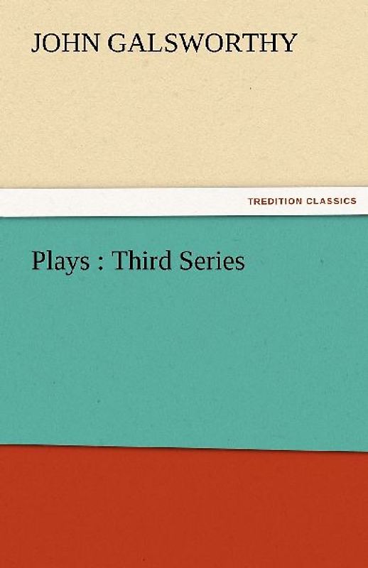 Plays : Third Series