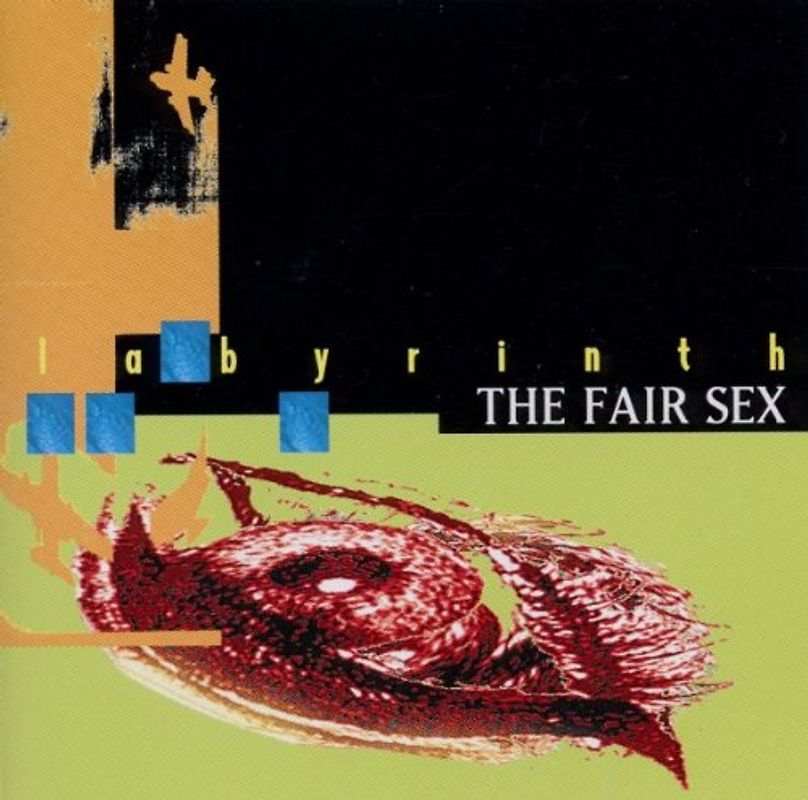 the Fair Sex - Labyrinth