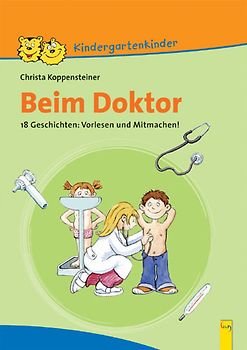 Beim Doktor. Sachgeschichten mit Arbeitsblättern