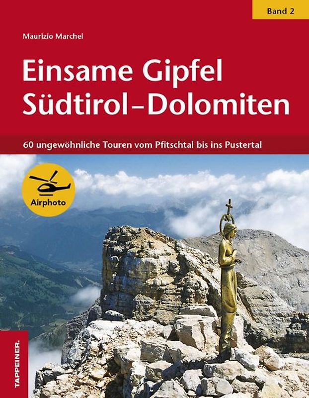 Einsame Gipfel in Südtirol - Dolomiten, Band 2