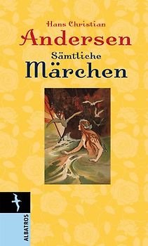 Hans Christian Andersen.Sämtliche Märchen