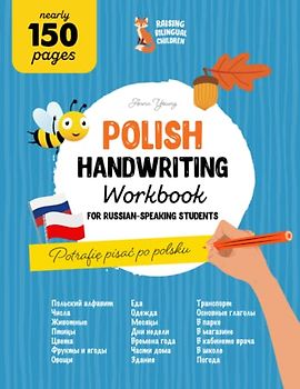 Polish Handwriting Workbook for Russian-speaking students: A Comprehensive handwriting practice for Russian-speaking children and adults. Learn the ... Books for Bilingual Children, Band 2)