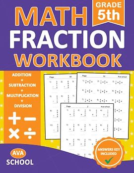 Fraction Math Workbook Grade 5 | Addition ,Subtraction, Multiplication ,Division ,Converting | With Answers: Math Fraction Practice Workbook For Grade ... | Fraction Essentials Practice Workbook