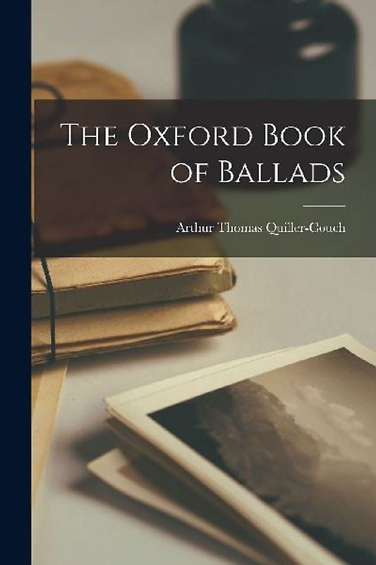 The Oxford Book of Ballads