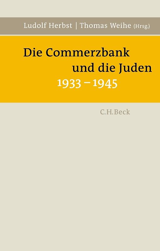 Die Commerzbank und die Juden 1933-1945