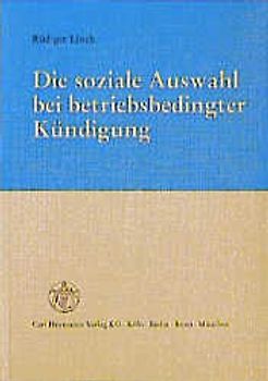 Die soziale Auswahl bei betriebsbedingter Kündigung