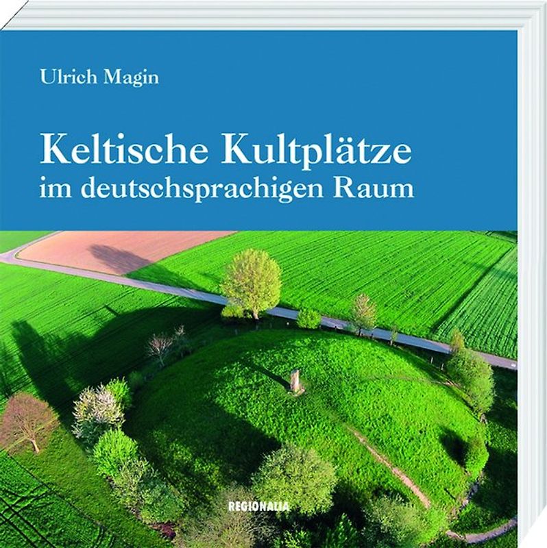 Keltische Kultplätze im deutschsprachigen Raum
