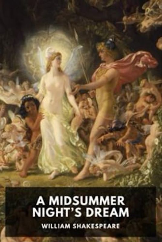 A Midsummer Night's Dream: Plain & Simple English Version