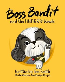 Boss Bandit and the HUNGRY Woods (The Boss Bandit Series)