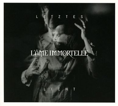 LAme Immortelle - Letztes Licht EP (Limited Digipak Edition)