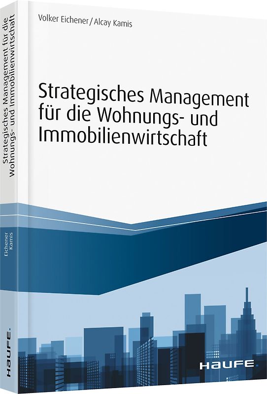 Strategisches Management für die Wohnungs-und Immobilienwirtschaft