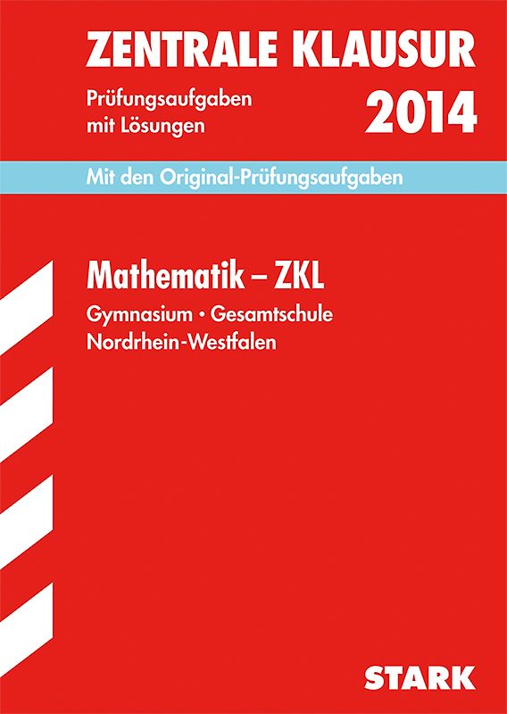 Zentrale Klausur Nordrhein-Westfalen / Mathematik - ZKL 2014