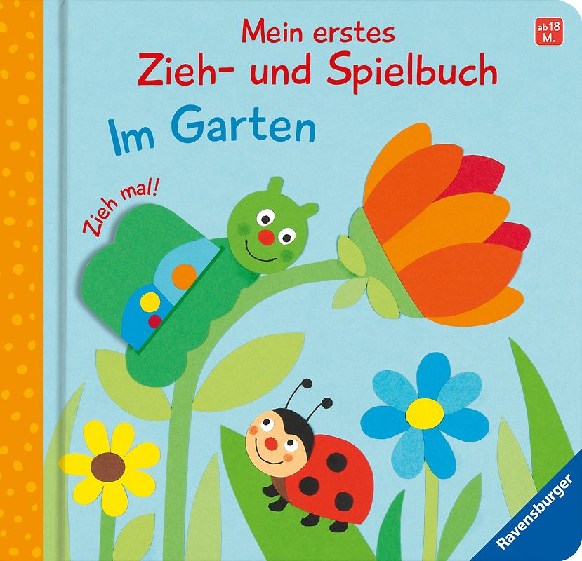 Mein erstes Zieh- und Spielbuch: Im Garten