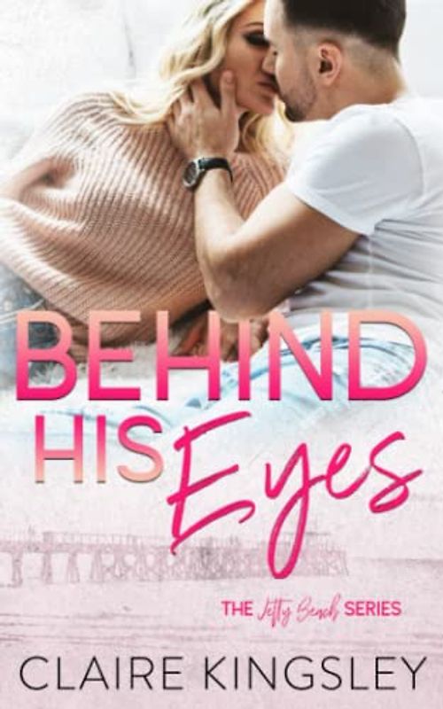 Behind His Eyes (Jetty Beach, Band 1)