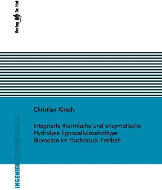 Integrierte thermische und enzymatische Hydrolyse lignocellulosehaltiger Biomasse im Hochdruck-Festbett