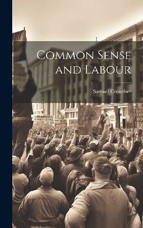 Common Sense and Labour