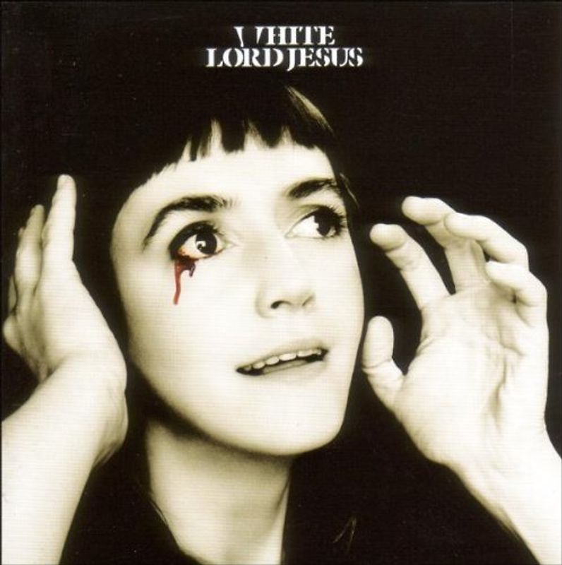 White Lord Jesus - White Lord Jesus
