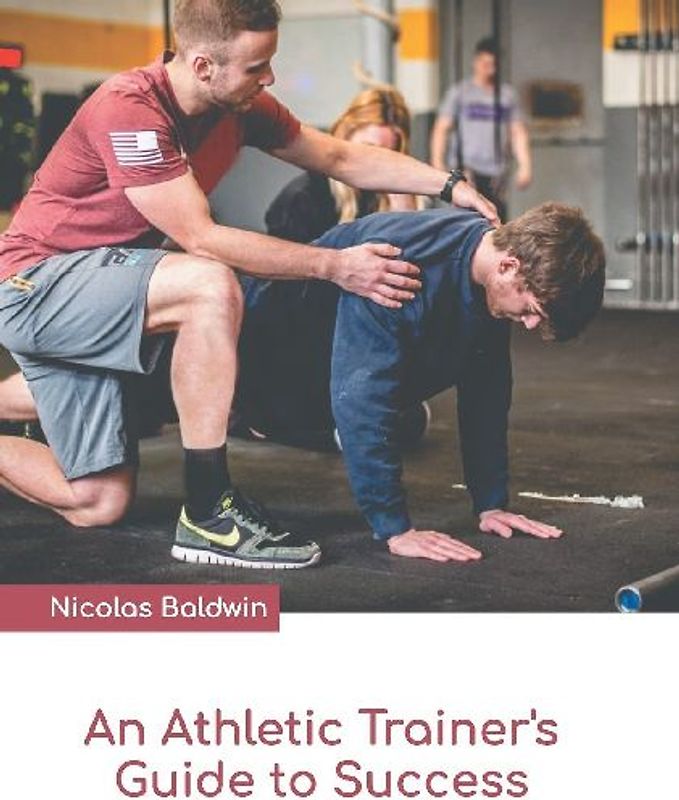 An Athletic Trainer's Guide to Success