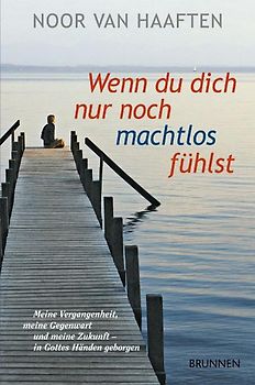 Wenn du dich nur noch machtlos fühlst