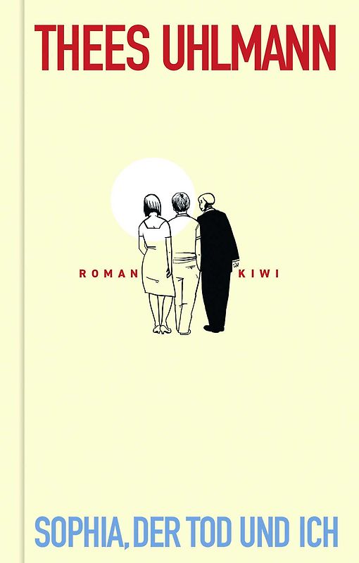 Sophia, der Tod und ich