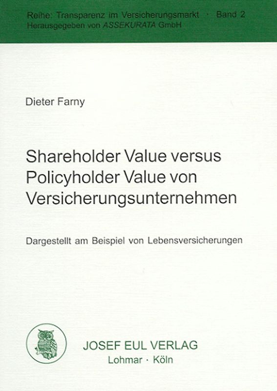 Shareholder Value versus Policyholder Value von Versicherungsunternehmen